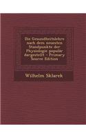 Die Gesundheitslehre Nach Dem Neuesten Standpunkte Der Physiologie Popular Dargestellt