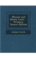 Monaco and Monte Carlo - Primary Source Edition