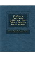 California Democrats' Golden Era, 1958-1966