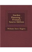 Garden Planning - Primary Source Edition