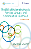 E-Pack: Empowerment Series: The Skills of Helping Individuals, Families, Groups, and Communities, Enhanced, Loose-Leaf Version, 8th + Mindtapv2.0, 1 Term Instant Access