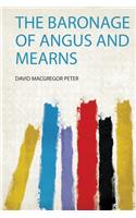 The Baronage of Angus and Mearns