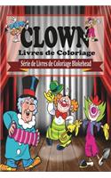 Clowns Livres de Coloriage: (French)