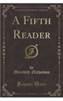 A Fifth Reader (Classic Reprint)