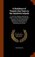 Residence of Twenty-One Years in the Sandwich Islands