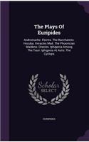 The Plays Of Euripides