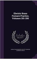 Electric Brass Furnace Practice, Volumes 201-206