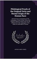 Philological Proofs of the Original Unity and Recent Origin of the Human Race