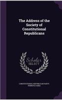 Address of the Society of Constitutional Republicans