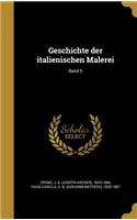 Geschichte der italienischen Malerei; Band 5