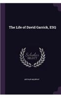 The Life of David Garrick, ESQ
