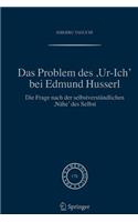 Das Problem Des, Ur-Ich' Bei Edmund Husserl