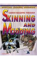 Career Building Through Skinning and Modding: (Digital Career Building)