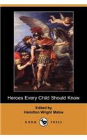 Heroes Every Child Should Know