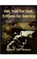 One Tear for God, Trillions for America