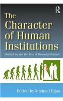 The Character of Human Institutions