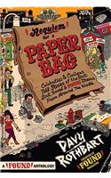 Requiem for a Paper Bag: Celebrities and Civilians Tell Stories of the Best Lost, Tossed, and Found Items from Around the World