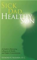 Sick Dad, Healthy Son