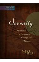 Serenity: Meditations of Acceptance, Courage and Wisdom - One Year Devotional