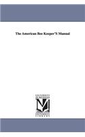 American Bee Keeper'S Manual