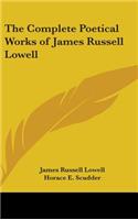 The Complete Poetical Works of James Russell Lowell