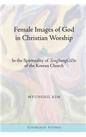 Female Images of God in Christian Worship