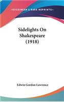 Sidelights On Shakespeare (1918)
