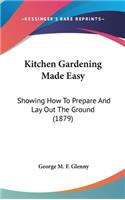Kitchen Gardening Made Easy