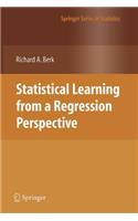 Statistical Learning from a Regression Perspective