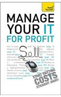 Manage Your IT For Profit: Teach Yourself