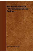 Irish Free State - Its Government and Politics