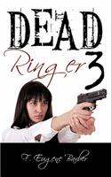 Dead Ringer 3 and Windfall