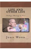 Life and Other Lies