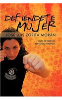 Defiendete Mujer