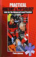 Practical Anatomy and Physiology: Labs for the Advanced Level Provider