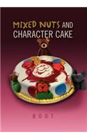 Mixed Nuts and Character Cake: (English)