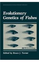 Evolutionary Genetics of Fishes