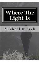 Where The Light Is