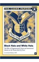 Black Hats and White Hats