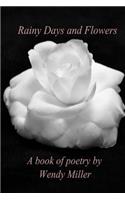 Rainy Days and Flowers: A Book of Poetry