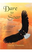 Dare to Soar