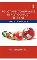 Policy and Governance in Post-Conflict Settings