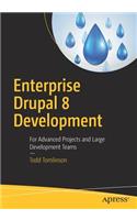 Enterprise Drupal 8 Development: For Advanced Projects and Large Development Teams