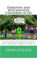 Dorothy and Mischievous Children in Oz