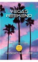 Vegas Weekend: (2 The Gold Collection - Outstanding Short Stories)