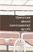 Theories About Continental Drift