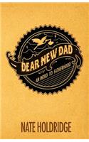 Dear New Dad