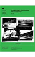 FHWA Highway Noise Barrier Design Handbook