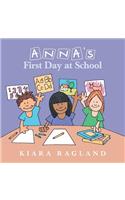 Anna's First Day at School: (English)