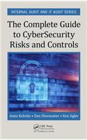 The Complete Guide to Cybersecurity Risks and Controls